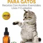 como los aceites esenciales pueden ayudar a relajar a tu gato